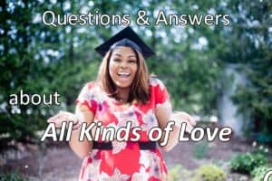 Questions & Answers about all Kinds of Love
